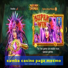 samba casino paga mesmo