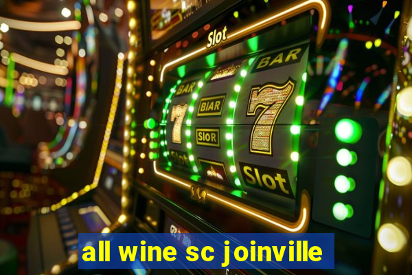 all wine sc joinville