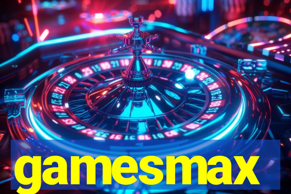 gamesmax