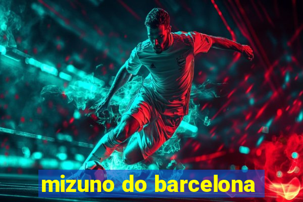 mizuno do barcelona