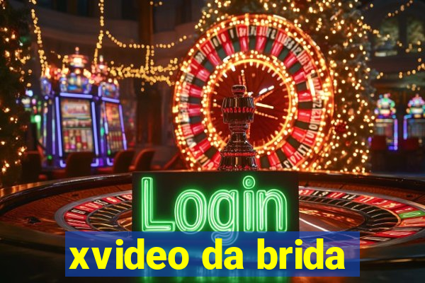 xvideo da brida