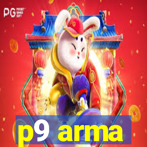 p9 arma