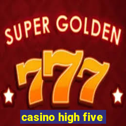 casino high five