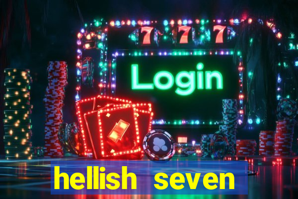 hellish seven deluxe slot online