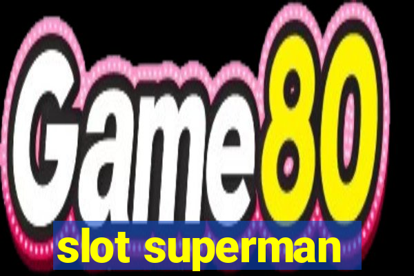 slot superman