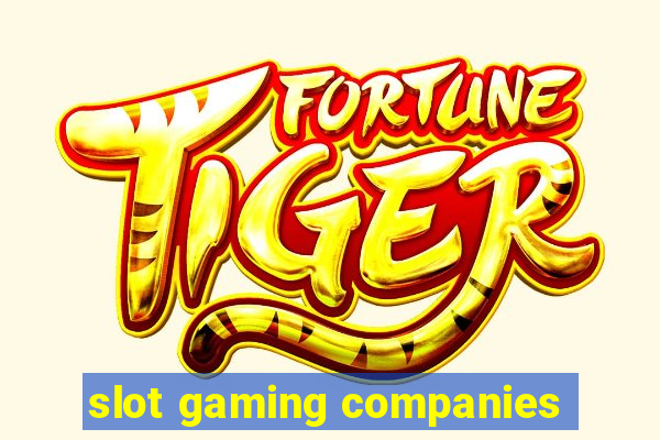 slot gaming companies