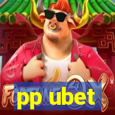 pp ubet