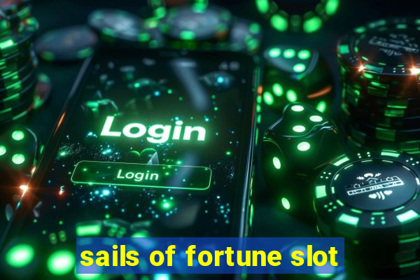 sails of fortune slot