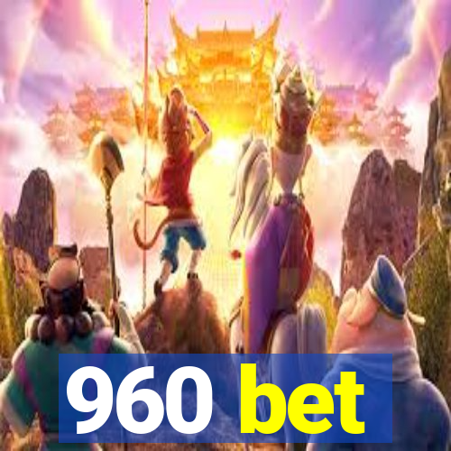 960 bet