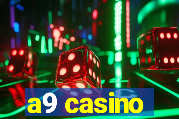 a9 casino