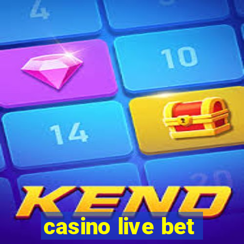 casino live bet