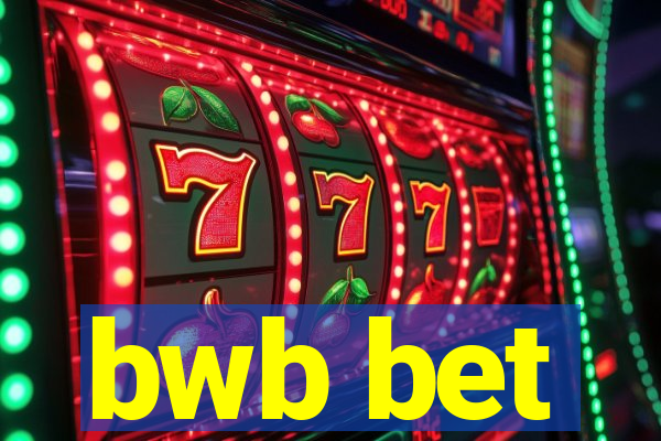 bwb bet