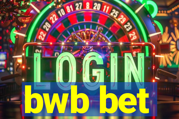 bwb bet