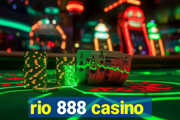 rio 888 casino