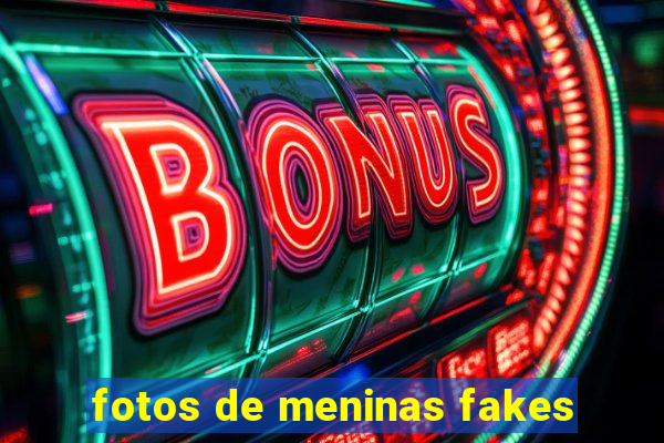 fotos de meninas fakes