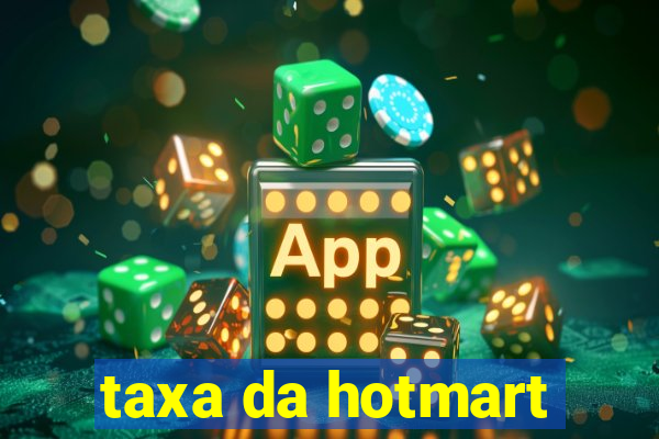 taxa da hotmart