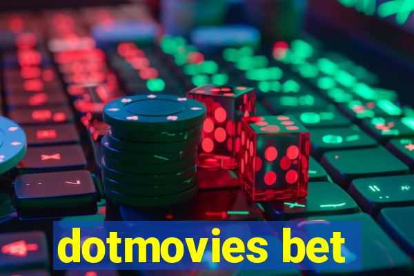 dotmovies bet