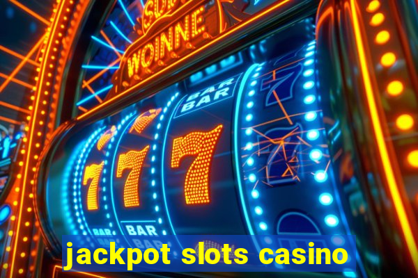 jackpot slots casino