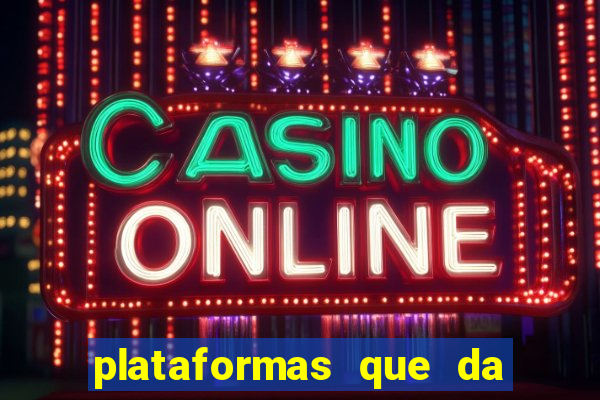 plataformas que da bonus para jogar