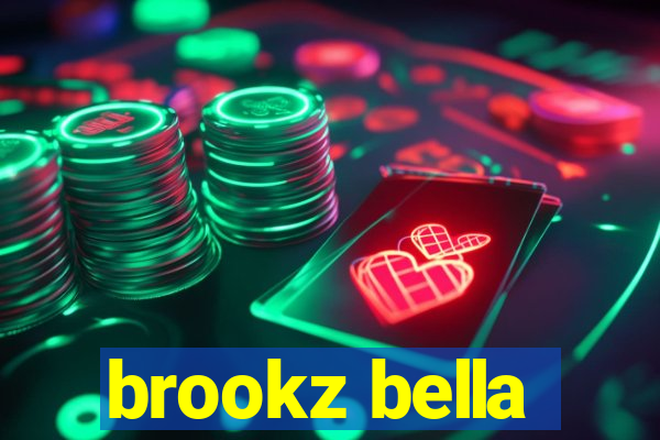 brookz bella