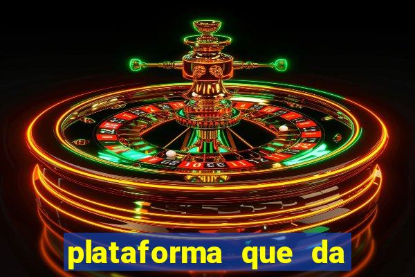 plataforma que da bonus gratis