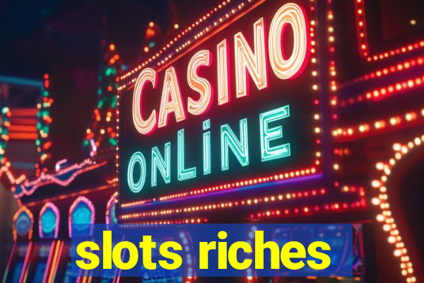 slots riches