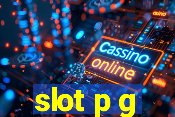 slot p g