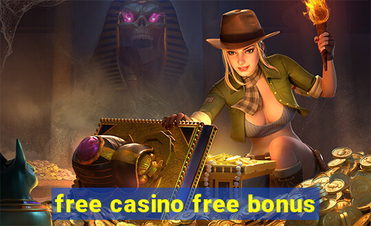 free casino free bonus