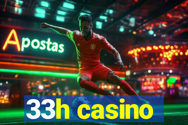 33h casino