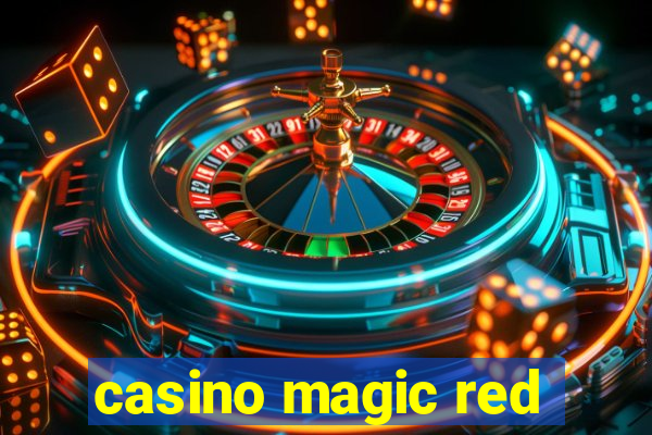 casino magic red