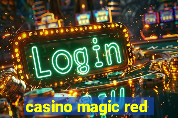 casino magic red