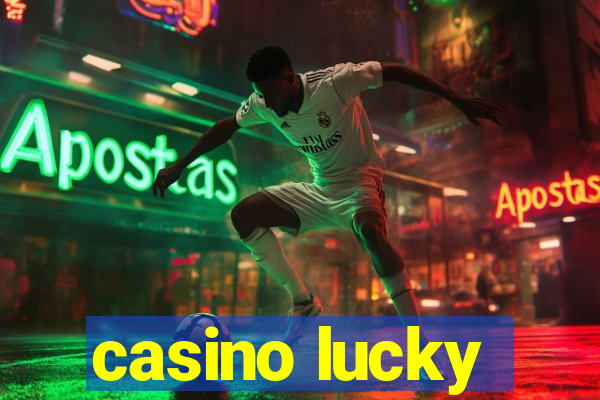 casino lucky