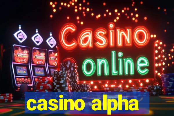 casino alpha