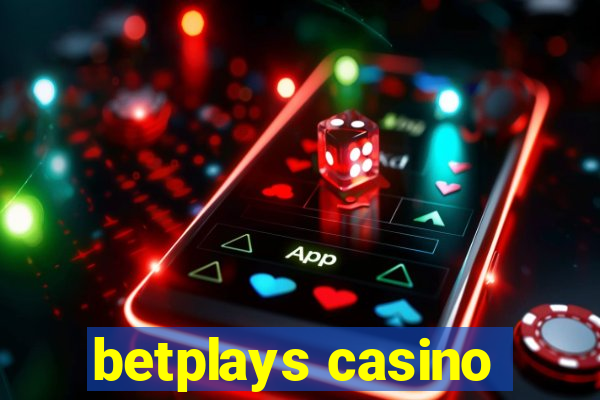 betplays casino