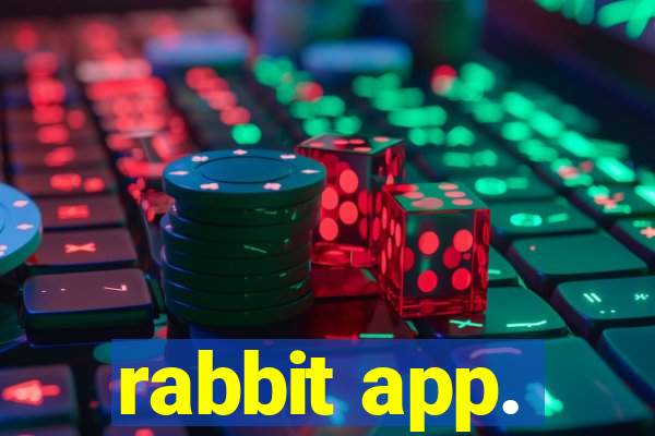 rabbit app.