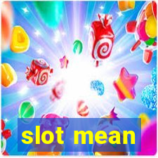 slot mean