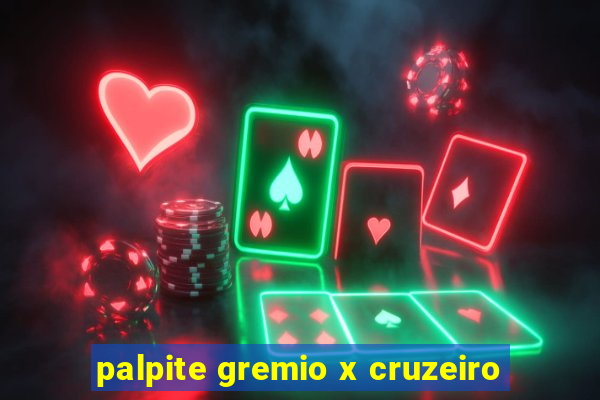 palpite gremio x cruzeiro