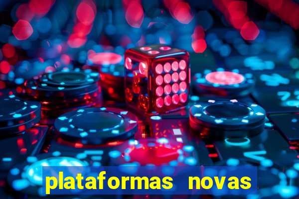 plataformas novas que est o pagando