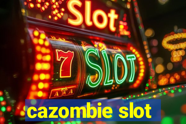 cazombie slot