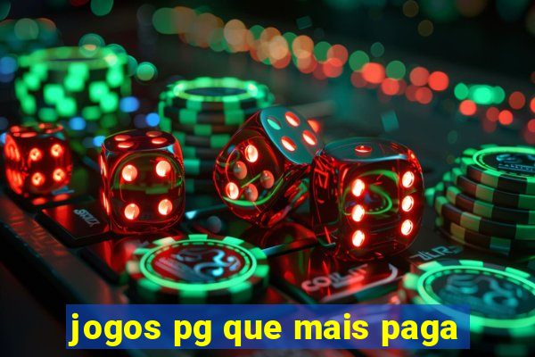 jogos pg que mais paga