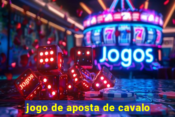 jogo de aposta de cavalo