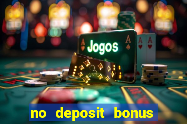 no deposit bonus real money casino