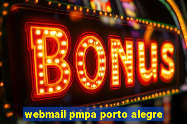 webmail pmpa porto alegre