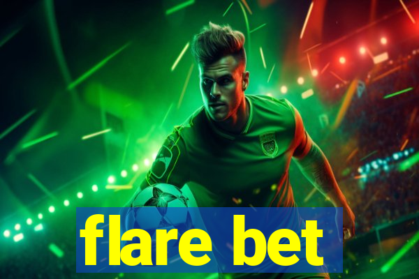 flare bet