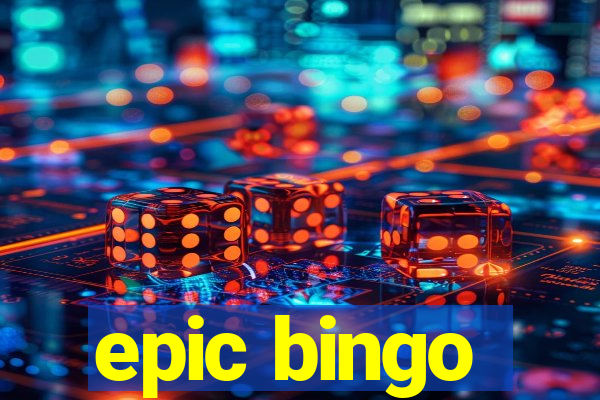 epic bingo