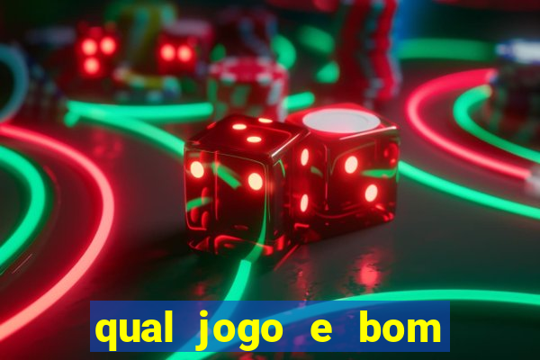 qual jogo e bom para ganhar dinheiro