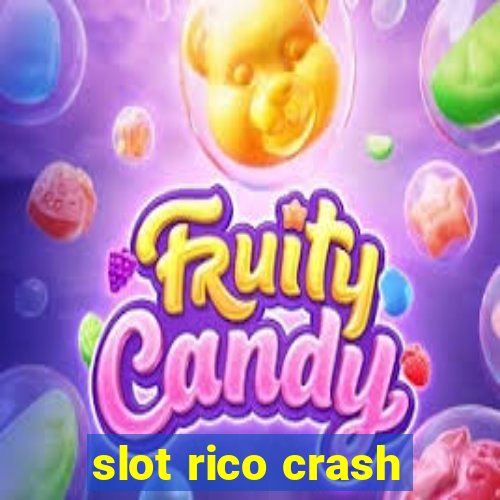 slot rico crash