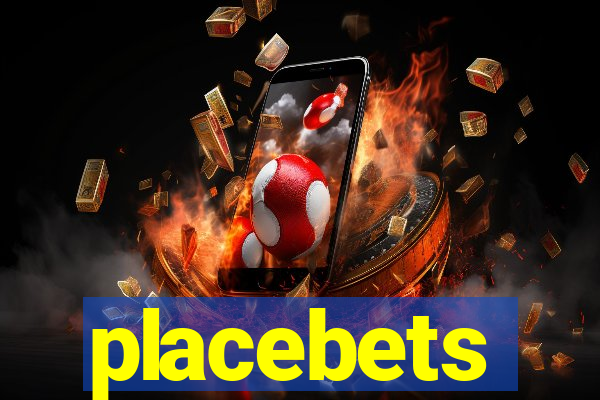 placebets