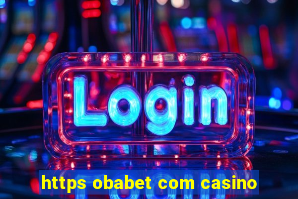 https obabet com casino