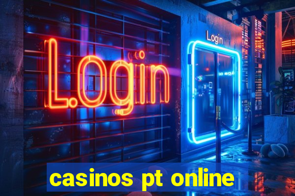 casinos pt online